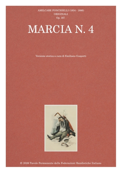 CONTINUA LA PUBBLICAZIONE DEI BRANI DI AMILCARE PONCHIELLI: ECCOVI LE MARCE n. 4 E 5