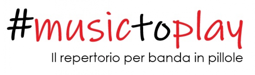 ECCOCI ALL&#039;APPUNTAMENTO SETTIMANALE CON &quot;MUSIC TO PLAY&quot; - IL REPERTORIO PER BANDA IN PILLOLE