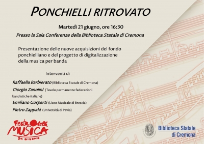 AGGIORNAMENTO del 24/06/2022 - PONCHIELLI RITROVATO: PRESENTAZIONE DI DUE IMPORTANTI PROGETTI  SUL GRANDE COMPOSITORE