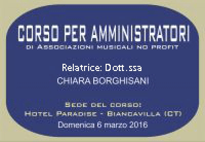 Corso per Amministratori di Bande Musicali con la Dott.ssa CHIARA BORGHISANI