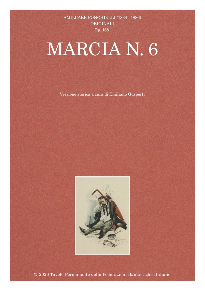 IN REGALO LA MARCIA N&deg; 6 DI AMILCARE PONCHIELLI