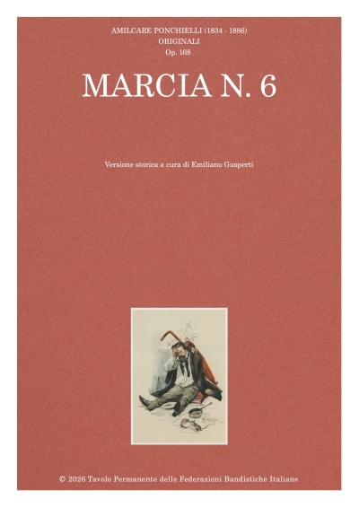 IN REGALO LA MARCIA N&deg; 6 DI AMILCARE PONCHIELLI
