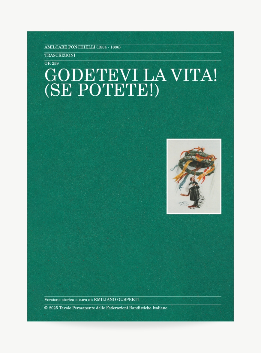 SU PONCHIELLI.ORG GRATIS IL VALZER &quot;GODETEVI LA VITA! (SE POTETE)&quot; Op. 259